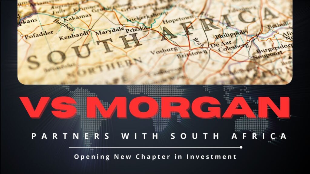 VS Morgan Fosters New Investment Opportunities in South Africa, Deepening Economic Cooperation Through ETFs